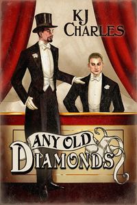 Cover of Any Old Diamonds by K.J. Charles