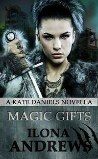 Cover of Magic Gifts by Ilona Andrews