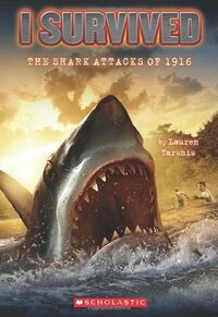Cover of I Survived the Shark Attacks of 1916 by Lauren Tarshis