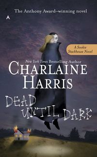 Cover of Dead Until Dark by Charlaine Harris