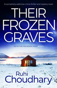 Cover of Their Frozen Graves by Ruhi Choudhary