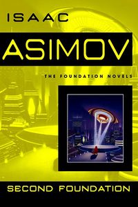 Cover of Second Foundation by Isaac Asimov