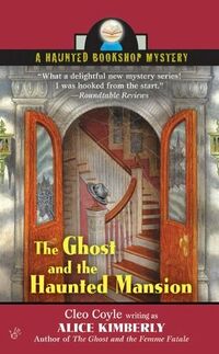 Cover of The Ghost and the Haunted Mansion by Cleo Coyle
