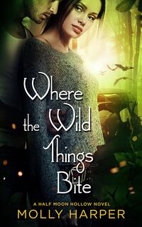 Cover of Where the Wild Things Bite by Molly Harper