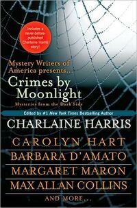 Cover of Crimes by Moonlight: Mysteries from the Dark Side edited by Charlaine Harris