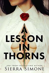 Cover of A Lesson in Thorns by Sierra Simone