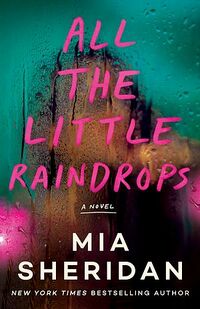 Cover of All the Little Raindrops by Mia Sheridan