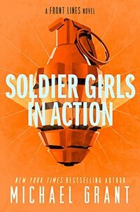 Cover of Soldier Girls in Action by Michael Grant
