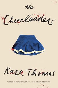 Cover of The Cheerleaders by Kara Thomas