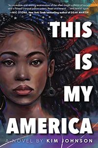 Cover of This Is My America by Kim Johnson