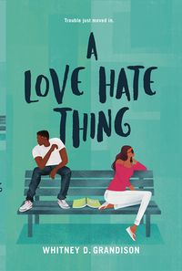Cover of A Love Hate Thing by Whitney D. Grandison