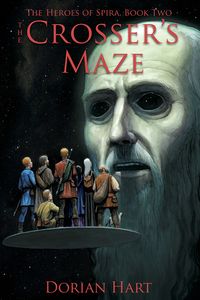Cover of The Crosser's Maze by Dorian Hart