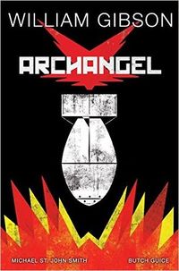 Cover of Archangel by William Gibson