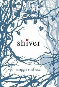 Cover of Shiver by Maggie Stiefvater