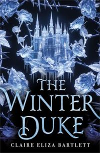 Cover of The Winter Duke by Claire Eliza Bartlett