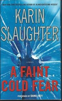 Cover of A Faint Cold Fear by Karin Slaughter