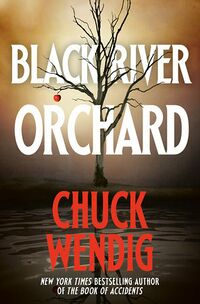 Cover of Black River Orchard by Chuck Wendig