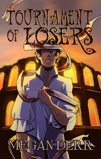 Cover of Tournament of Losers by Megan Derr