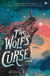 Cover of The Wolf's Curse by Jessica Vitalis