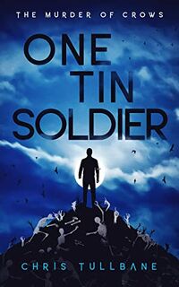 Cover of One Tin Soldier by Chris Tullbane