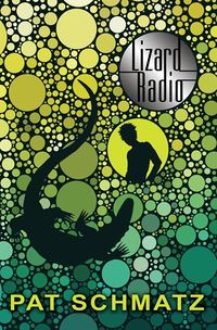 Cover of Lizard Radio by Pat Schmatz