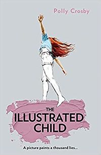 Cover of The Illustrated Child by Polly Crosby