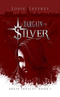 Cover of A Bargain in Silver by Josie Jaffrey