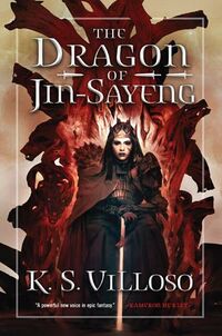 Cover of The Dragon of Jin-Sayeng by K.S. Villoso