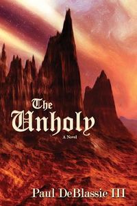 Cover of The Unholy by Paul DeBlassie III