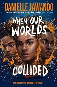 Cover of When Our Worlds Collided by Danielle Jawando
