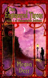 Cover of The Engineered Throne by Megan Derr