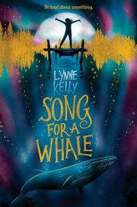 Cover of Song for a Whale by Lynne Kelly