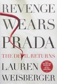 Cover of Revenge Wears Prada: The Devil Returns by Lauren Weisberger