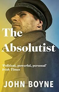 Cover of The Absolutist by John Boyne