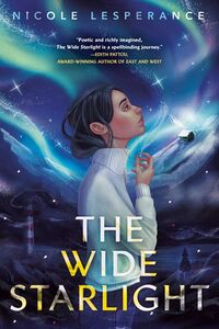 Cover of The Wide Starlight by Nicole Lesperance