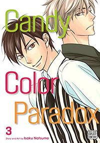 Cover of Candy Color Paradox, Vol. 3 by Isaku Natsume