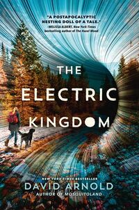 Cover of The Electric Kingdom by David Arnold