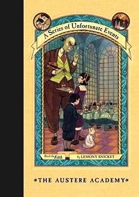 Cover of The Austere Academy by Lemony Snicket