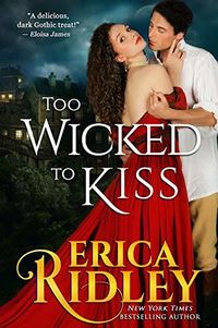 Cover of Too Wicked to Kiss by Erica Ridley