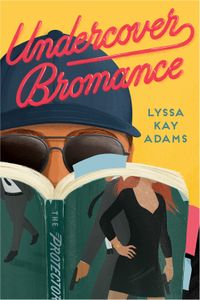Cover of Undercover Bromance by Lyssa Kay Adams