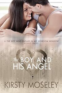 Cover of The Boy and His Angel by Kirsty Moseley