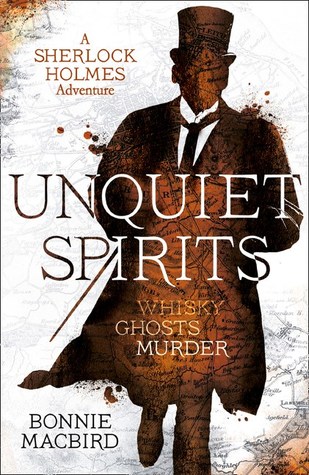 File:Unquiet Spirits- Whisky, Ghosts, Murder by Bonnie MacBird.jpg