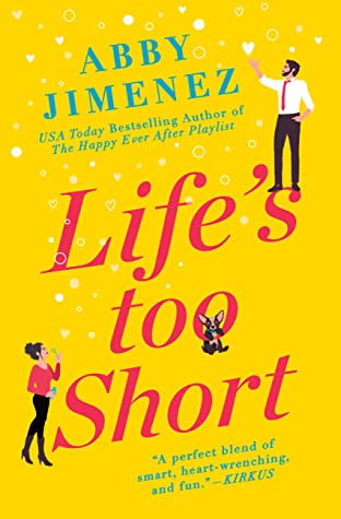 File:Life's Too Short by Abby Jimenez.jpg