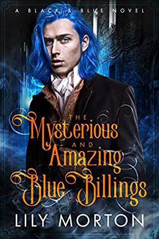 File:The Mysterious and Amazing Blue Billings by Lily Morton.jpg