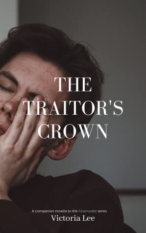 File:The Traitor's Crown by Victoria Lee.jpg