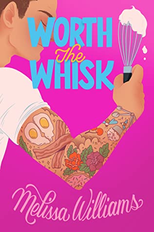 File:Worth the Whisk by Melissa Williams.jpg