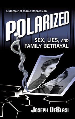 File:Polarized- Sex, Lies, and Family Betrayal by Joseph DeBlasi.jpg