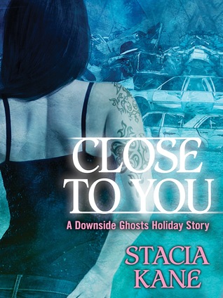 File:Close to You by Stacia Kane.jpg