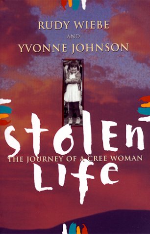 File:Stolen Life- Journey Of A Cree Woman by Rudy Wiebe.jpg