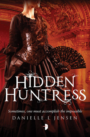File:Hidden Huntress by Danielle L. Jensen.jpg